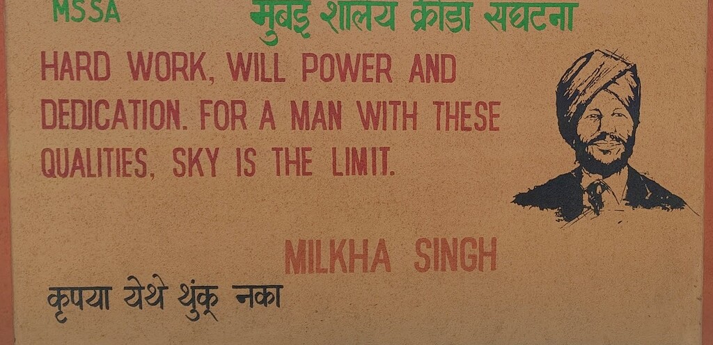 Quote By Legendary Milkha Singh (Mumbai Schools Sports Association, Fort, Mumbai, Maharashtra)