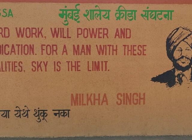 Quote By Legendary Milkha Singh (Mumbai Schools Sports Association, Fort, Mumbai, Maharashtra)